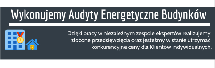audyt energetyczny domu jednorodzinnego Dąbrowa Tarnowska 